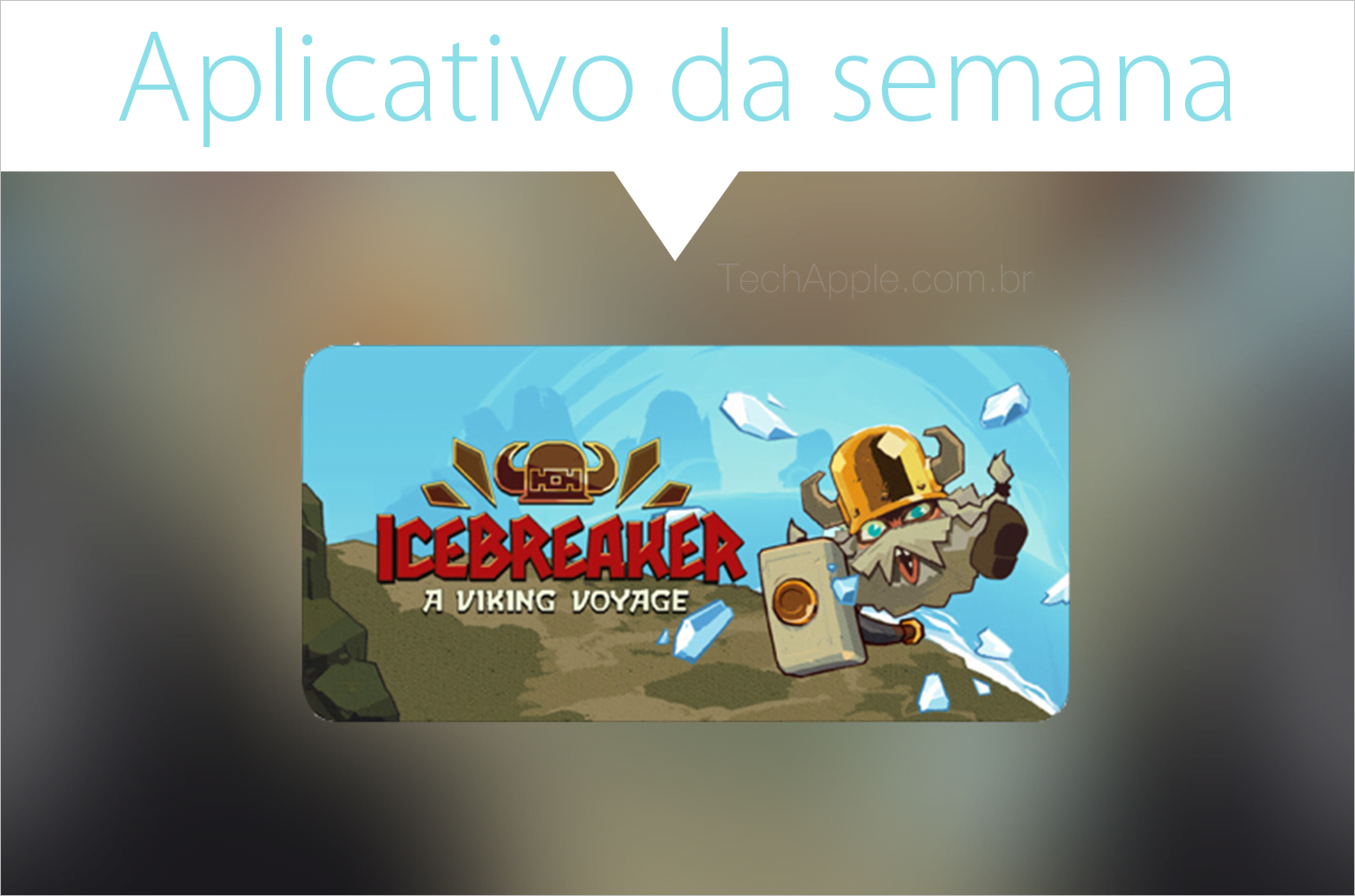 Icebreaker: A Viking Voyage - Apple da semana | Tech Apple